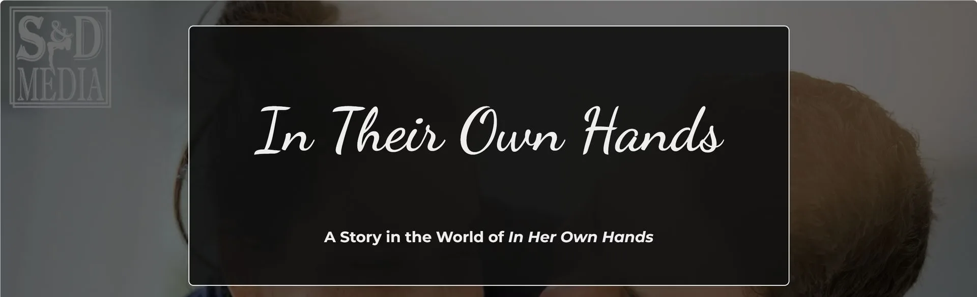 In Their Own Hands